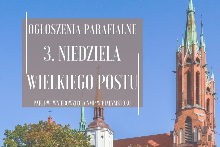 3. Niedziela Wielkiego Postu, 8.03.2026 r.