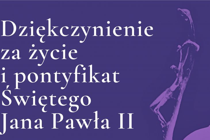 Requiem Trotty - dziękczynienie za życie i pontyfikat św. Jana Pawła II