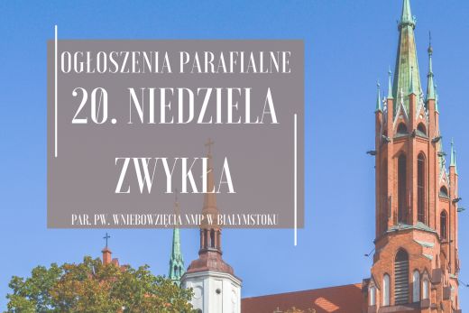 20. Niedziela Zwykła, 17.08.2025 r.