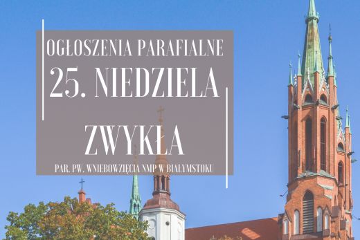 25. Niedziela Zwykła, 21.09.2025 r.