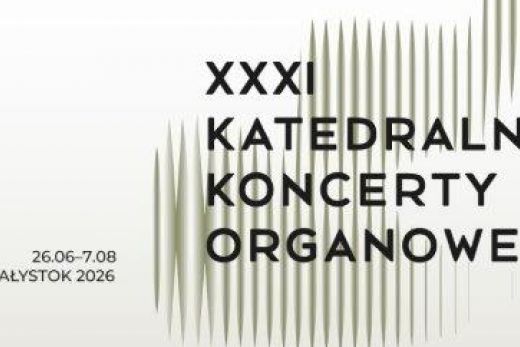 XXXI Katedralne Koncerty Organowe