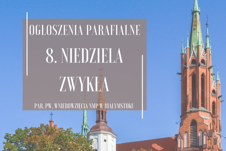 8. Niedziela Zwykła, 2.03.2025 r.