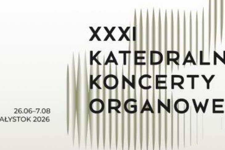 XXXI Katedralne Koncerty Organowe